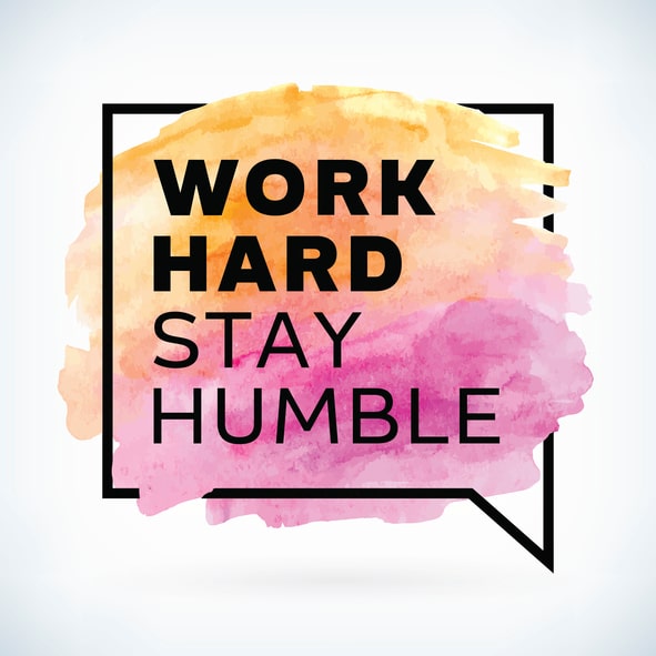 work hard stay humble quote