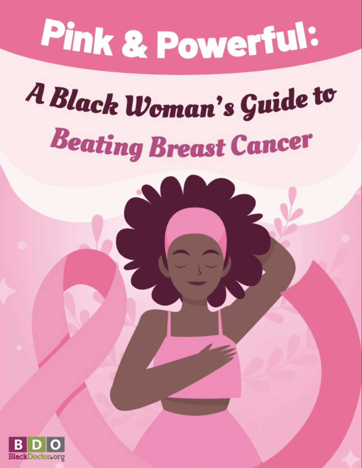 An illustration of a Black woman with curly hair, wearing a pink top and skirt, with her hand on her chest, flanked by large pink breast cancer awareness ribbons. The title reads: 'Pink & Powerful: A Black Woman's Guide to Beating Breast Cancer' by BlackDoctor.org.